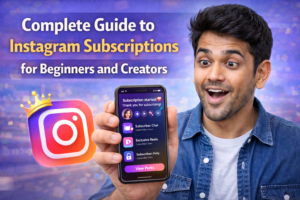 Complete Guide to Instagram Subscriptions for Beginners and Creators