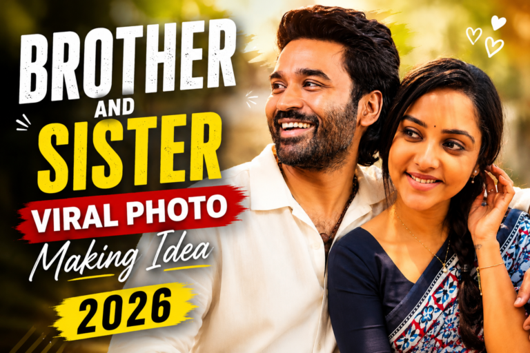 Brother And Sister Viral Photo Making Idea 2026