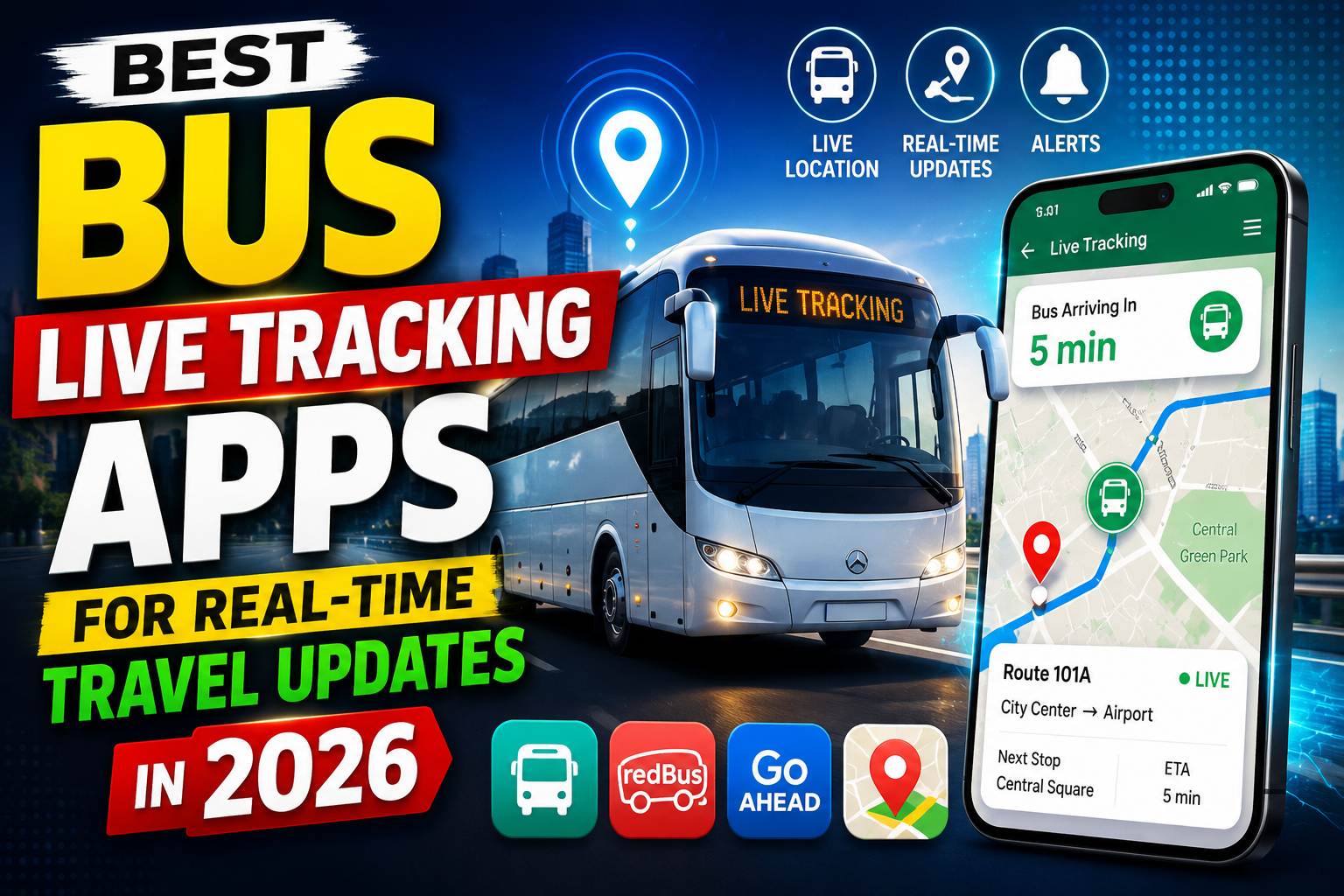 Best Bus Live Tracking Apps For Real-Time Travel Updates In 2026