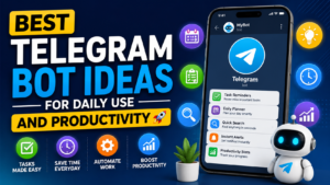 Best Telegram Bot Ideas For Daily Use And Productivity