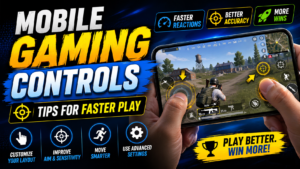 Mobile Gaming Controls Tips For Faster Play