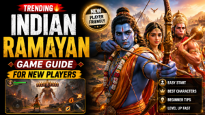 Trending Indian Ramayan Game Guide For New Players